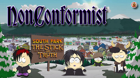 South Park: The Stick of Truth - Nonconformist Achievement