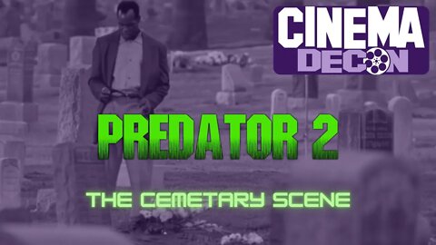 Predator 2 - Breaking Down The Cemetery Scene