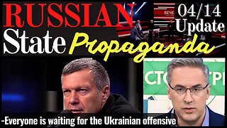 UKRAINIAN COUNTER OFFENSIVE 04/14 RUSSIAN TV Update ENG SUBS