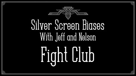 Breaking The First Rule ft. GM Zach - Silver Screen Biases 045 - Fight Club