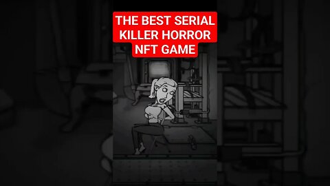 THE BEST SERIAL KILLER HORROR NFT GAME