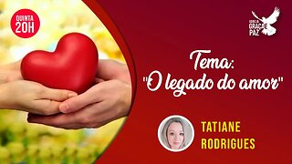 🔴 "O legado do amor - #pregação