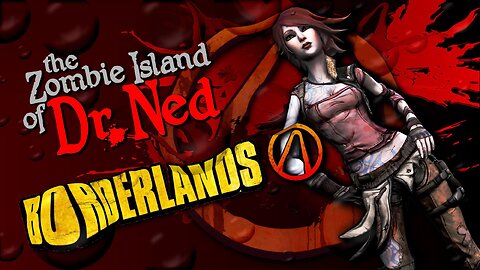 BORDERLANDS 1 0019 The Zombie Island of Dr. Ned