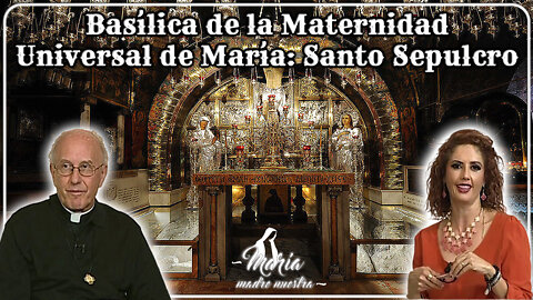 Basílica de la Maternidad Universal de María, Santo Sepulcro - María Madre Nuestra