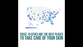 The 10 Best U.S. Cities to Take Care of Your Skin gmAzfAk7