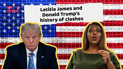 Letitia James and Donald Trump's history of clashes