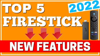 TOP 5 FIRESTICK FEATURES! 2022 UPDATE