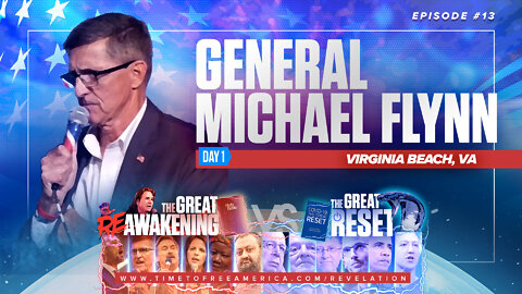 General Michael Flynn | Why We Must Continue to Fight for Our God-Given Freedoms | The Great Reset Versus The Great ReAwakening