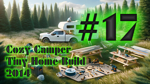 DIY Camper Build Fall 2014 with Jeffery Of Sky #17