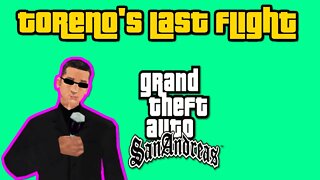 Grand Theft Auto San Andreas - Torenos Last Flight [No Cheats, All Custcenes, No Commentary]