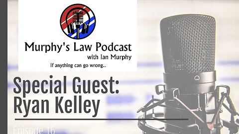 "Murphy's Law Podcast" Ryan D. Kelley Interview