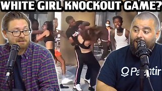 WHITE GIRL KNOCKOUT GAME? - EP 106