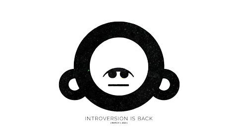 INTROVERSION IS BACK