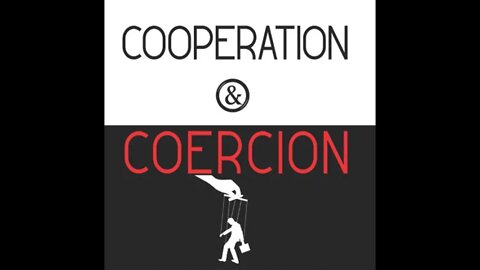 The Balance of Cooperation and Coercion