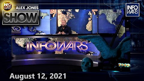 RED ALERT EMERGENCY BROADCAST: Top Scientists Around The World Confirm – FULL SHOW 8/12/21