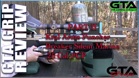 GTA GRiP REVIEW PT II – The Kral Arms Puncher Breaker Silent Marine .25 Cal PCP - GTA Airgun Review