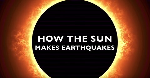 The Sun Triggers Earthquakes - 2024