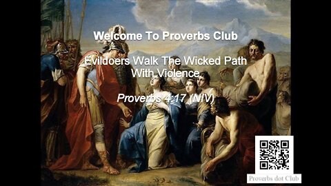 Evildoers Walk The Wicked Path With Violence - Proverbs 4:17