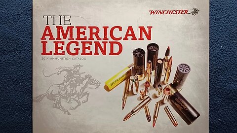 Vintage CATALOG REVIEW : WINCHESTER THE AMERICAN LEGEND 2014 AMMUNITION CATALOG