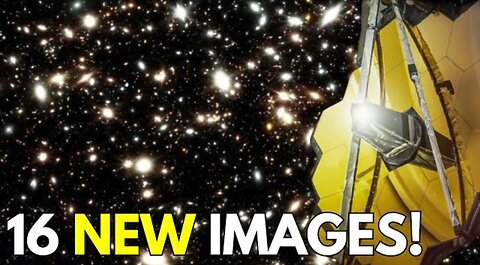 James Webb Space Telescope 16 NEW Space Images, JUST Released!