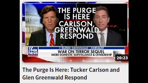 The Purge Is Here: Tucker Carlson and Glen Greenwald Respond