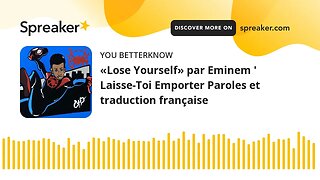 «Lose Yourself» par Eminem ' Laisse-Toi Emporter Paroles et traduction française