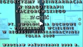 EKSPERYMENTY ZACHOWAŃ OSÓB PODDANYCH BADANIOM-EGZORCYZMY I REINKARNACJA CZĘŚC IV/2006©TV IMAGO