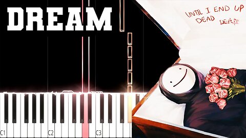 Dream - Until I End Up Dead (Beginner/Super Easy) Slowed Piano Tutorial (Free Sheet Music + MIDI)