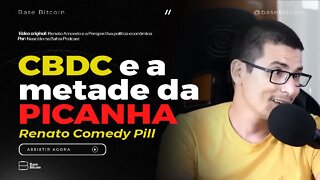 RENATO AMOEDO | CBDC e a metade da picanha comedy pill kkkk - Base Bitcoin