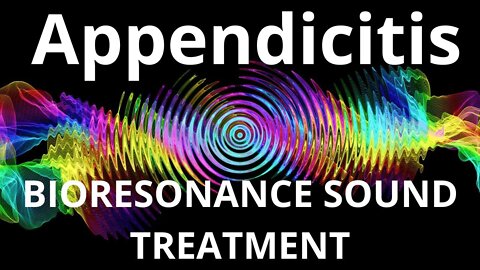 Appendicitis_Resonance therapy session_BIORESONANCE SOUND THERAPY