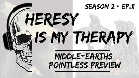 POINTLESS Middle-Earth Preview| Heresy Is My Therapy