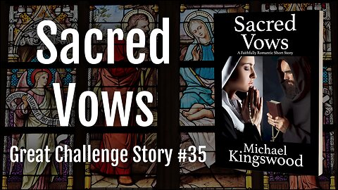 Story Saturday - Sacred Vows