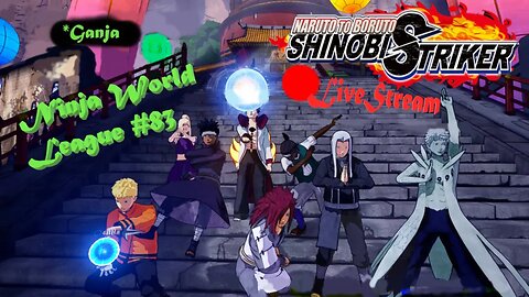 #Ganja Shinobi SHTUFF | Ninja World League #83 | Shinobi Striker LiveStream