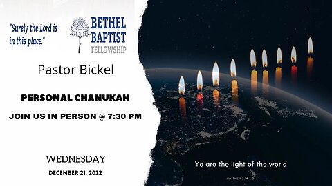Personal Chanukah | Pastor Bickel | Bethel Baptist Fellowship [SERMON]