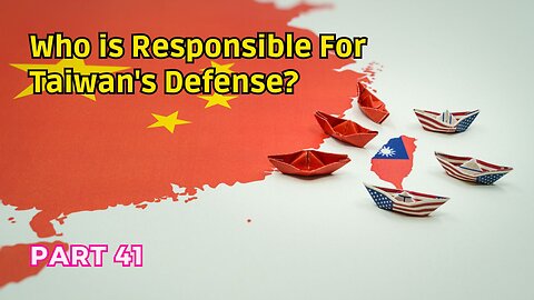 (41) Taiwan's Defense Responsibility? | Condominium
