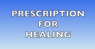 Prescription For Healing