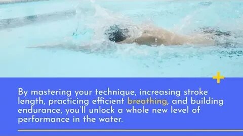 Swim Slower, Swim Faster : Simplified Techniques For Improved Performance