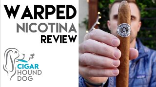 Warped Nicotina Cigar Review