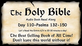 Midnight Oil in the Green Grove. DAY 110 - PSALMS 132-150 KJV Bible Audio Book Read Along