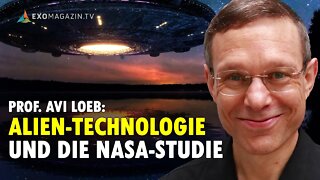 Alien-Technologie und die UFO-Studie der NASA - Prof. Avi Loeb | EXOMAGAZIN