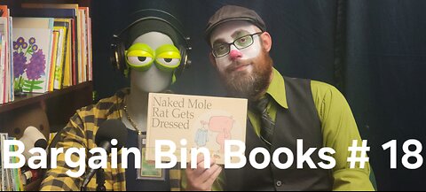 Bargain Bin Books # 18 | Naked Mole Rats Don't Get Dressed by Mo Willems