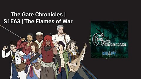 The Gate Chronicles | S1E63 | The Flames of War