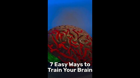 7 Easy way to train your brain..