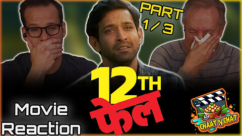 12th Fail Movie Reaction Part 1/3 | Vikrant Massey | Medha Shankr