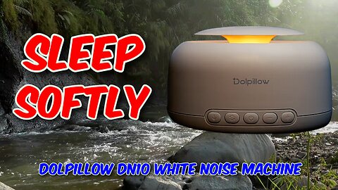 Dolpillow DN10 White Noise Machine Review