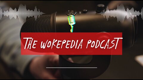 Wokepedia Podcast 02 - Dr Tom Rush and Dr Russell Fuller