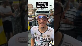 Pello Bilbao promete entregar lo mejor de sí / Tour de Francia 2023.