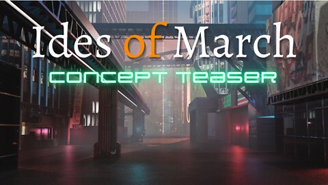Ides of March Concept Cinematic Teaser