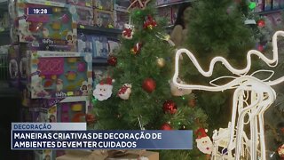 Decoração: maneiras criativas de decoração de ambientes devem ter cuidados.