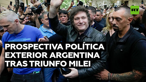 Periodista analiza la política exterior de Argentina en caso de que gane Javier Milei